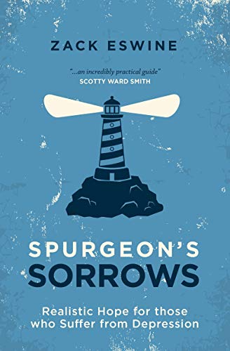 Spurgeon's Sorrows: Realistic Hope for those who Suffer from Depression von Christian Focus Publications